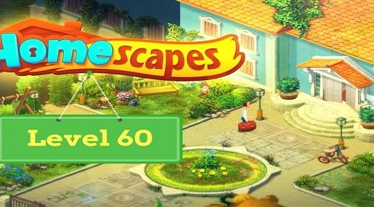 homescapes level 60 tips